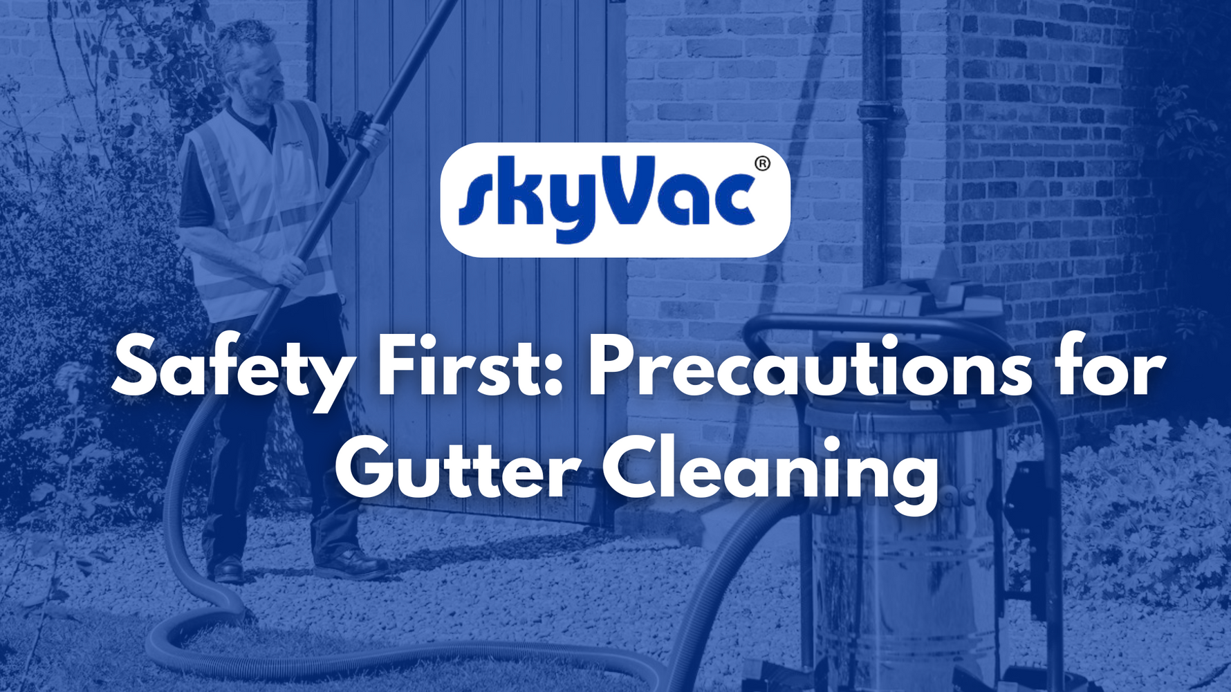 Safety First SkyVac Blog