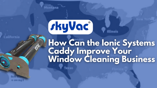 How Can the Ionic Systems Caddy Improve Your Window Cleaning Business | Blog Banner Feature Image