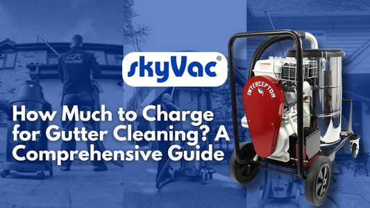 How Much to Charge for Gutter Cleaning? A Comprehensive Guide | Gutter Cleaning Business Blog Banner Feature Image