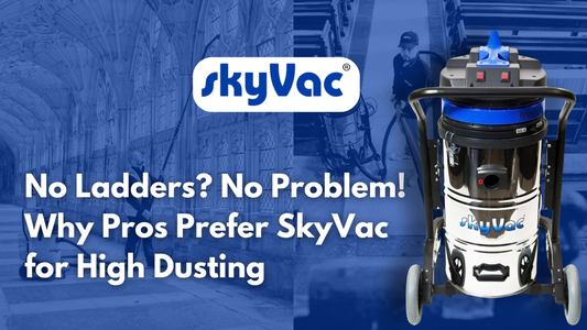 No Ladders? No Problem! Why Pros Prefer SkyVac for High Dusting | Blog Banner Feature Image