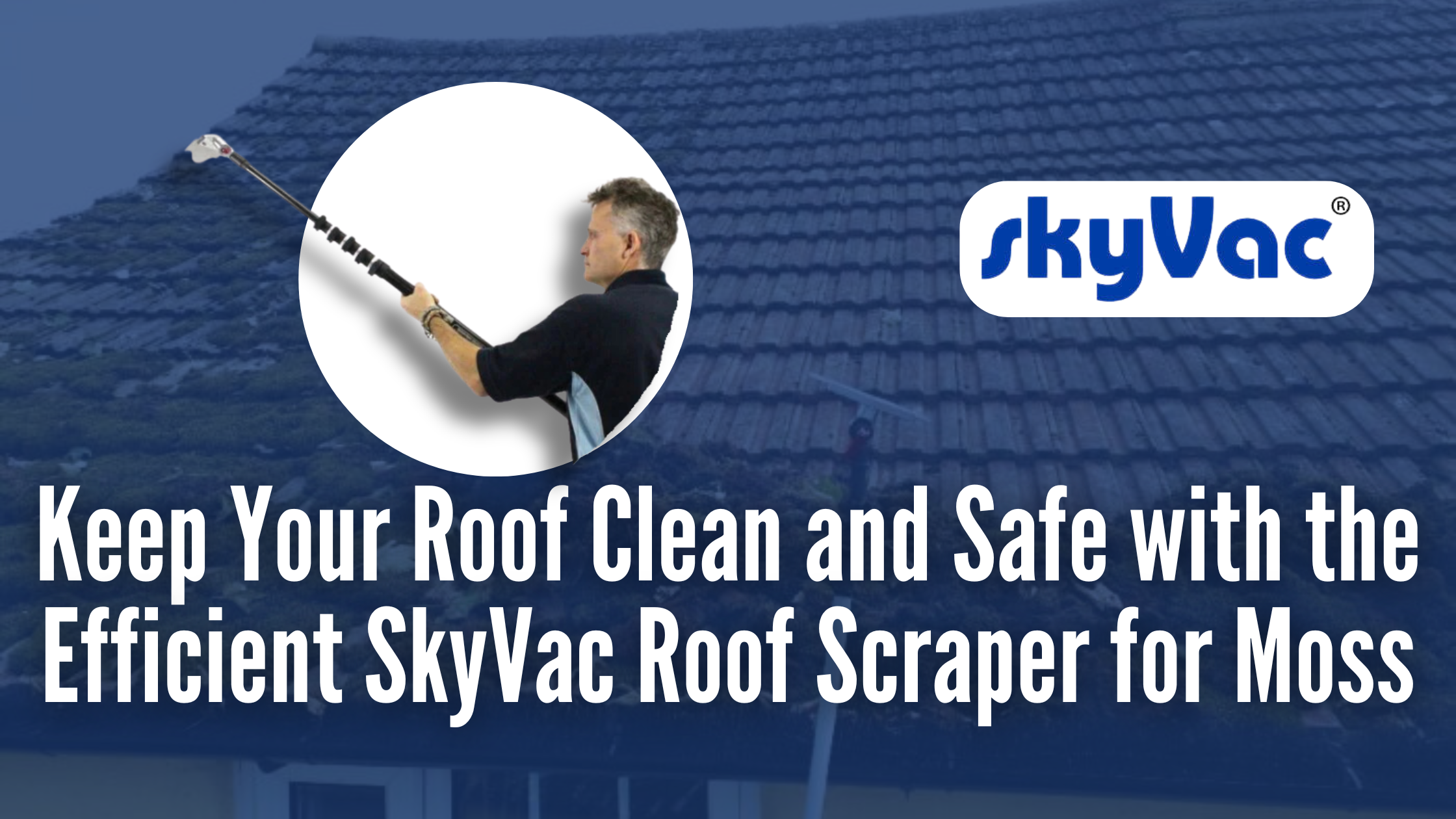 SkyVac SkyScraper | Blog Post - Feature Image